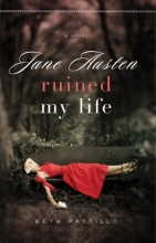 Cover art for Jane Austen Ruined My Life