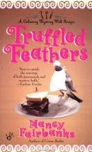 Cover art for Truffled Feathers (Culinary Food Writer #2)
