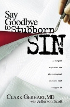 Cover art for Say Goodbye To Stubborn Sin: A surgeon explains the phusiological factors that trigger it