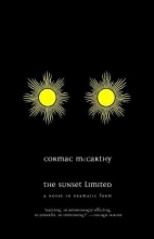 Cover art for The Sunset Limited: A Novel in Dramatic Form