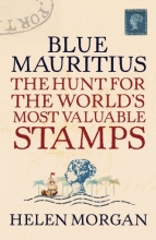 Cover art for Blue Mauritius: The Hunt for the World's Most Valuable Stamps