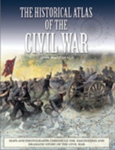 Cover art for The Historical Atlas of the Civil War (Historical Atlas Series)