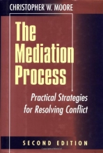 Cover art for The Mediation Process: Practical Strategies for Resolving Conflict (Jossey-Bass Conflict Resolution)
