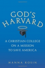 Cover art for God's Harvard: A Christian College on a Mission to Save America