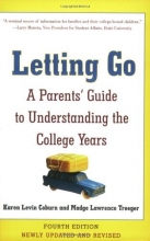 Cover art for Letting Go: A Parents' Guide to Understanding the College Years, Fourth Edition