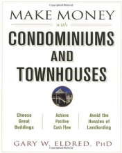 Cover art for Make Money with Condominiums and Townhouses