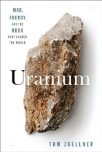 Cover art for Uranium: War, Energy and the Rock That Shaped the World