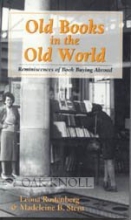 Cover art for Old Books in the Old World: Reminiscences of Book Buying Abroad