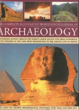 Cover art for The Complete Illustrated World Encyclopedia of Archaeology