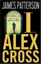 Cover art for I, Alex Cross (Alex Cross #16)