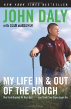 Cover art for My Life in and out of the Rough: The Truth Behind All That Bull**** You Think You Know About Me