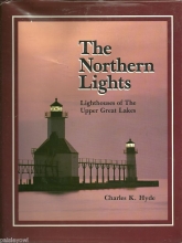Cover art for The Northern Lights: Lighthouses of the Upper Great Lakes