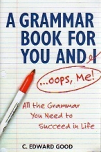 Cover art for A Grammar Book for You and I ... Oops, Me!