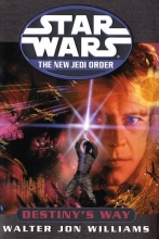 Cover art for Destiny's Way (Star Wars: The New Jedi Order, Book 14)