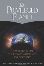 Cover art for The Privileged Planet: How Our Place in the Cosmos is Designed for Discovery