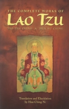 Cover art for The Complete Works of Lao Tzu: Tao Teh Ching & Hua Hu Ching