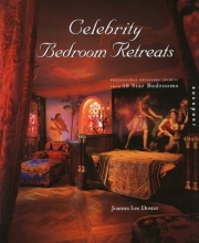 Cover art for Celebrity Bedroom Retreats: Professional Designer Secrets for 40 Star Bedrooms