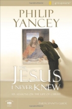 Cover art for The Jesus I Never Knew Participant's Guide: Six Sessions on the Life of Christ (Groupware Small Group Edition)