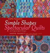 Cover art for Kaffe Fassett's Simple Shapes Spectacular Quilts: 23 Original Quilt Designs