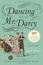 Cover art for Dancing with Mr. Darcy: Stories Inspired by Jane Austen and Chawton House