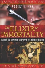 Cover art for The Elixir of Immortality: A Modern-Day Alchemist's Discovery of the Philosopher's Stone (Harvard English Studies)