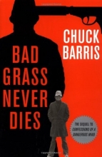 Cover art for Bad Grass Never Dies: The Sequel to Confessions of a Dangerous Mind