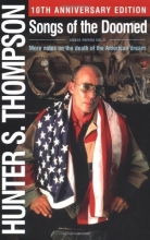 Cover art for Songs of the Doomed : More Notes on the Death of the American Dream