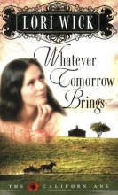 Cover art for Whatever Tomorrow Brings (The Californians, Book 1)