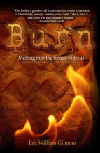 Cover art for Burn, Melting Into the Image of Jesus