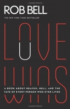 Cover art for Love Wins: A Book About Heaven, Hell, and the Fate of Every Person Who Ever Lived