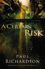 Cover art for A Certain Risk: Living Your Faith at the Edge