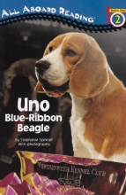Cover art for Uno: Blue-Ribbon Beagle (All Aboard Reading)