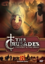 Cover art for The History Channel Presents The Crusades - Crescent & The Cross