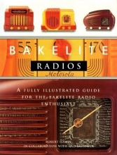 Cover art for Bakelite Radios: A Fully Illustrated Guide For The Bakelite Radio Enthusiast