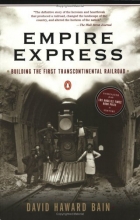 Cover art for Empire Express: Building the First Transcontinental Railroad