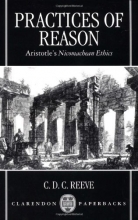 Cover art for Practices of Reason: Aristotle's Nicomachean Ethics