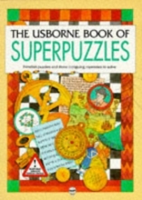 Cover art for The Usborne Book of Superpuzzles (Superpuzzles Series)