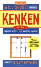 Cover art for Will Shortz Presents KenKen Easy Volume 2: 100 Logic Puzzles That Make You Smarter