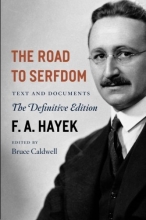 Cover art for The Road to Serfdom: Text and Documents--The Definitive Edition (The Collected Works of F. A. Hayek, Volume 2)