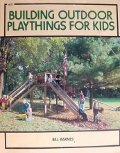 Cover art for Building Outdoor Playthings for Kids: With Project Plans