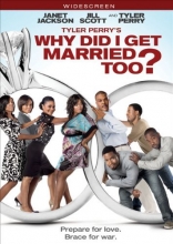 Cover art for Tyler Perry's Why Did I Get Married Too? 