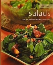 Cover art for Greatest Ever Salads: Easy and Delicious Step-by-Step Recipes (Greatest Ever Series)