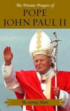 Cover art for The Loving Heart (Private Prayers of Pope John Paul II) (v. 4)