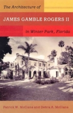 Cover art for The Architecture of James Gamble Rogers II in Winter Park, Florida