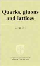 Cover art for Quarks, Gluons and Lattices (Cambridge Monographs on Mathematical Physics)