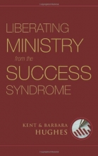 Cover art for Liberating Ministry from the Success Syndrome