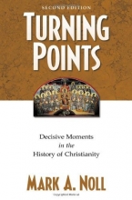 Cover art for Turning Points: Decisive Moments in the History of Christianity