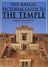 Cover art for Kregel Pictorial Guide to the Temple (Kregel Pictorial Guides) (The Kregel Pictorial Guide Series)