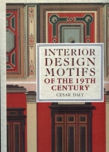 Cover art for Interior Design Motifs of the 19th Century