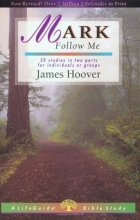 Cover art for Mark: Follow Me (Lifeguide Bible Studies)